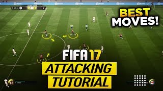 BEST FIFA 17 ATTACKING TECHNIQUES TO BUILD IMPOSSIBLE TO DEFEND COUNTER ATTACKS TUTORIAL - TRICKS