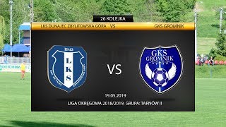 LKS Dunajec Zbylitowska Góra - GKS Gromnik (19.05.2019)