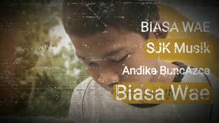 Andika BuncAzca - Biasa Wae (Official Lyric Video)