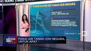 Pakai Air Tanah Izin Negara, Untuk Apa?