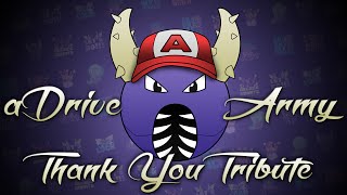The aDrive Army! A Tribute to a Wonderful Community by TheBlackSnorlax and the aDrive Army!