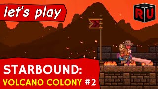 The Pillaging of Castle Fire | Let's play Starbound Volcano Colony ep 2