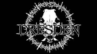 Dresden - God Has No Mercy