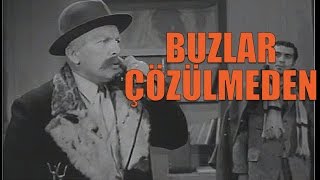 Buzlar Çözülmeden - Türk Filmi