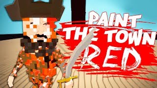 ЛОГОВО ПИРАТОВ С УЖАСНЫМИ БАНДИТАМИ! МЯСОРУБКА И УГАР В PAINT THE TOWN RED