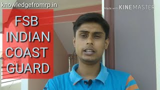 FSB OF INDIAN COAST GUARD | All about FSB Selection process