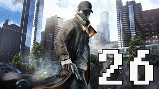 Watch Dogs Gameplay Walkthrough - Part 26 No Commentary PS4/ Xbox One/ PC