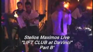 Stelios Maximos Live "LIFT CLUB" Part B'