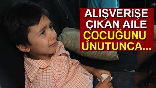 Kaybolan Çocuk Önce Ağladı, Sonra Ağlattı