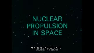 NUCLEAR PROPULSION IN SPACE 25192