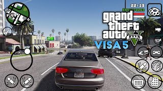 GTA V VISA 5 MOST REALISTIC MOD ! GTA 5 FULL MOD | GTA SA ANDROID 2019
