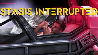 Stasis Interrupted