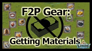 Getting Gear Materials - F2P Gear - Lords Mobile
