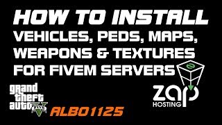 How To Install FiveM Server Vehicles, Peds, Weapons, Maps, Textures & Other Assets - ZAP Hosting