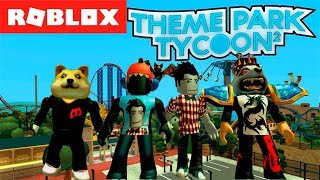 ПАРК РАЗВЛЕЧЕНИЙ В РОБЛОКС -Theme Park Tycoon 2