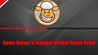 Como Baixar e Instalar o Virtual Clone Drive