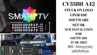 CV338H-A42 STUCK ON LOGO PROBLEM UPGRADE SOFTWARE PROBLEM SOLVED