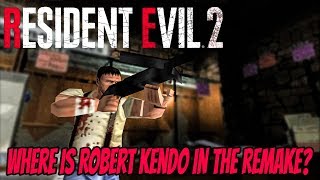 Resident Evil 2 Remake - Where is Robert Kendo???