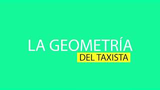 La geometria del taxista en 3 minutos (Taxicab geometry)
