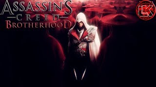 Assassin's Creed: Brotherhood прохождение №2 (18+).  Эцио в Риме)