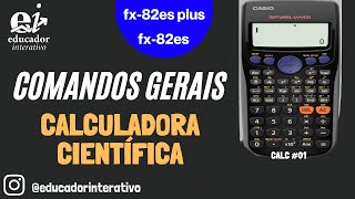 Comandos Gerais na Calculadora Científica Casio fx-82ES ou FX-82ES PLUS – Calc 01 #224