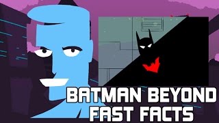 BATMAN BEYOND FAST FACTS! | Behind the Scenes of the Future Batman | Octopimp | LORE