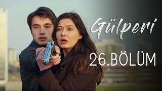 Gülperi | 26.Bölüm