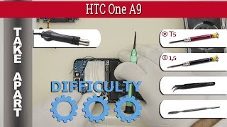 How to disassemble ? HTC One A9 2PQ9100 Take apart Tutorial