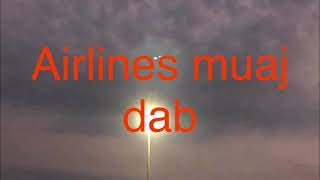 airlines hmoob mes kas mus thai teb muaj dab (dab neeg)