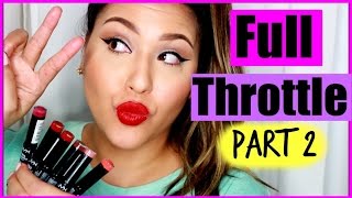 NYX FULL THROTTLE LIPSTICKS PART 2!