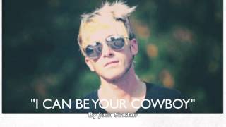 "I Can Be Your Cowboy" by Josh Sinclair