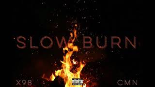 X98 - SLOW BURN