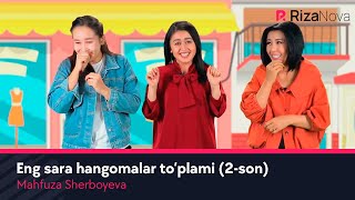 Mahfuza Sherboyeva - Eng sara hangomalar to'plami (2-son)