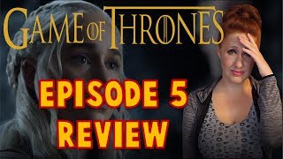 Game of Thrones Season 7 Episode 5 Review