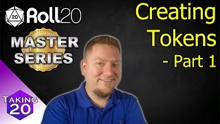 Roll20 Master Series - How to Create Tokens : Part 1 (Easy)