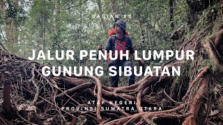 GUNUNG SIBUATAN - Atap Negeri Sumatra Utara #3