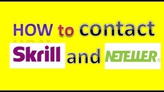 how to contact skrill or neteller if you have transaction or verification issue?