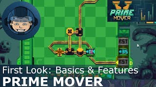 Prime Mover: BASICS & FEATURES -- Gameplay & Walkthrough