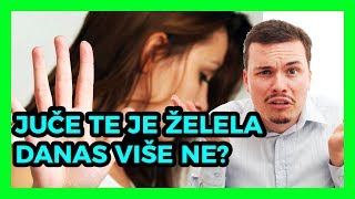 Juce te je zelela jako danas nece nista? (zasto se predomislila)