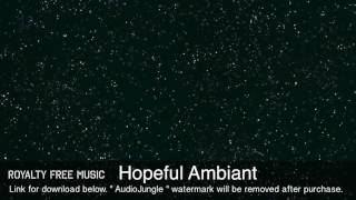 Hopeful Ambient - Instrumental / Background Music