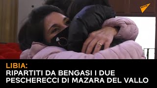Libia, ripartiti da Bengasi i due pescherecci di Mazara del Vallo
