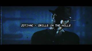 Zotiyac - Drills In The Hills (Prod. TrapTree X Patr!ck)