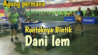 bintiker cup ke IV dany lem vs agung permana BPCM