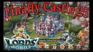 Lords Mobile Castle 25 Finally