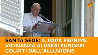 #SantaSede: il #Papa esprime vicinanza ai Paesi europei colpiti dall'alluvione
