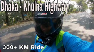 Dhaka Khulna Highway Ride (300+ Km Ride)