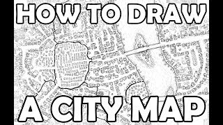 How to Draw a City Map - A Guide to my process
