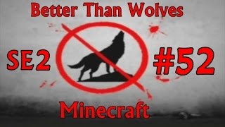 Minecraft: Better Than Wolves SE2 EP52 - Bellows + Turntable = Stoked Cauldron