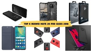 Top 6 Huawei Mate 20 Pro Cases 2018