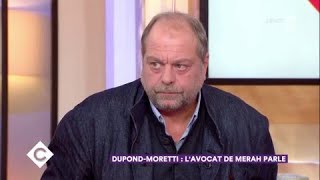 Dupond-Moretti : l'avocat de Merah parle - C à Vous - 09/11/2017